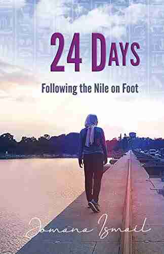 24 Days: Following The Nile On Foot