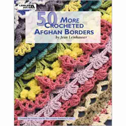 50 More Crocheted Afghan Borders Rita Weiss