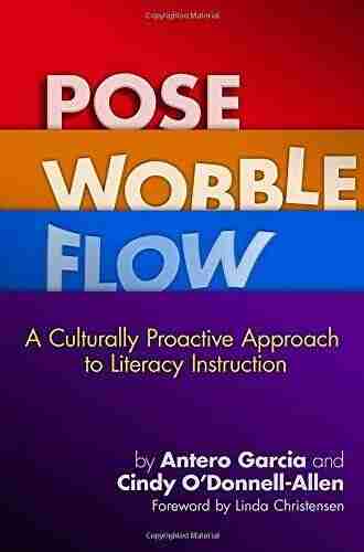 Pose Wobble Flow: A Culturally Proactive Approach to Literacy Instruction (Language and Literacy Series)