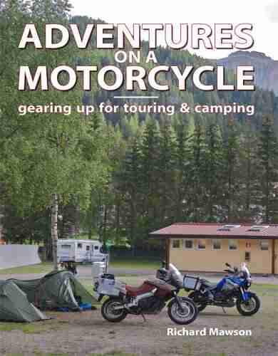 Adventures on a Motorcycle gearing up for touring camping