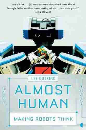 Almost Human: Making Robots Think