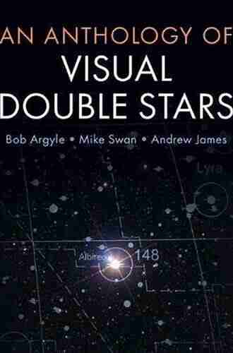 An Anthology Of Visual Double Stars