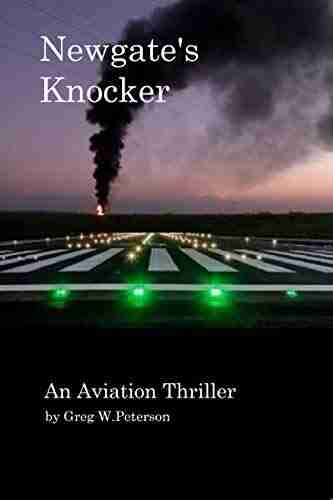 Newgate S Knocker: An Aviation Thriller And Airline Suspense Mystery