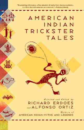 American Indian Trickster Tales (Myths And Legends)