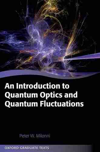 An Introduction to Quantum Optics and Quantum Fluctuations (Oxford Graduate Texts)