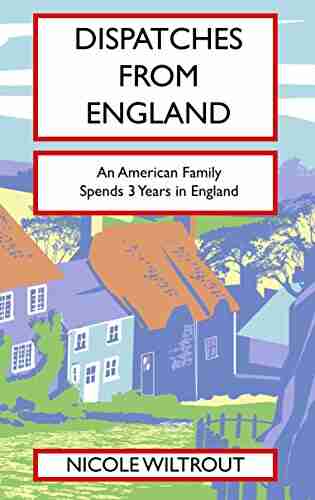 Dispatches From England: An American Family Spends 3 Years In England