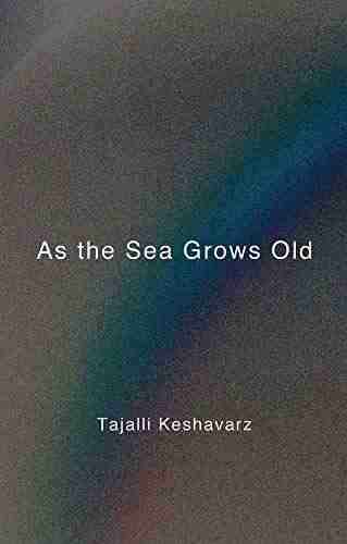 As The Sea Grows Old