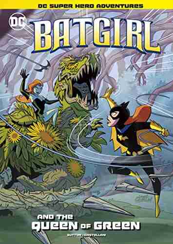 Batgirl and the Queen of Green (DC Super Hero Adventures)