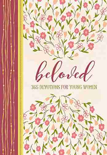 Beloved: 365 Devotions For Young Women