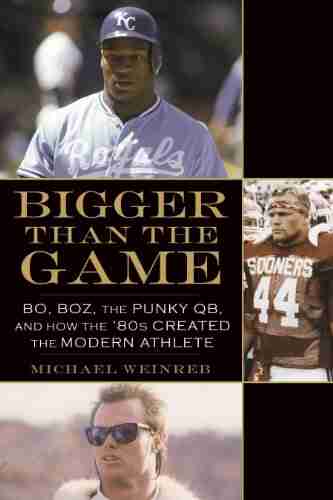 Bigger Than The Game: Bo Boz The Punky QB And How The 80s Created The Celebrity Athlete