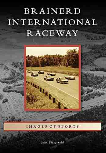 Brainerd International Raceway (Images Of Sports)