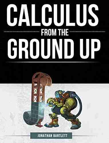 Calculus from the Ground Up