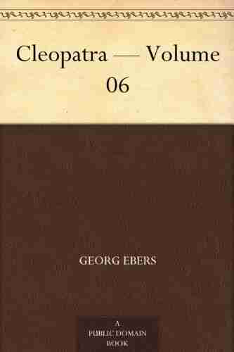 Cleopatra Volume 06 Georg Ebers