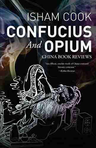 Confucius And Opium: China Reviews