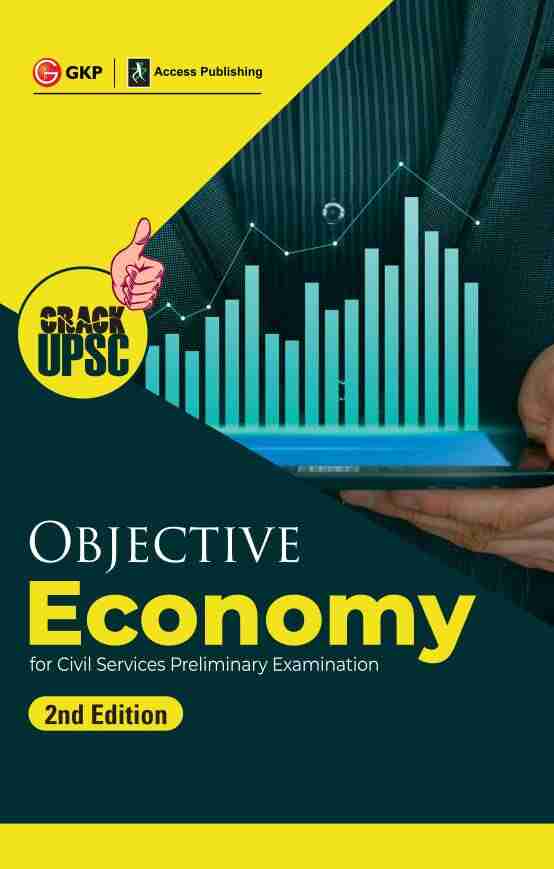 Objective Economy 2ed (UPSC Civil Services Preliminary Examination)