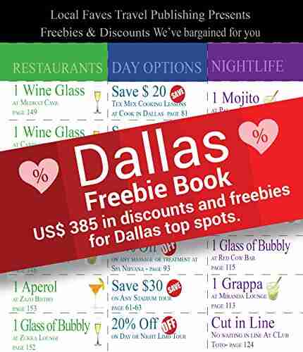 Dallas Travel Freebie Book: $385 In Freebies And Discounts Guide For Dallas Top Spots (Texas Local Love Discount Book)