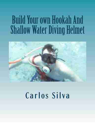 Build Your own Hookah And Shallow Water Diving Helmet