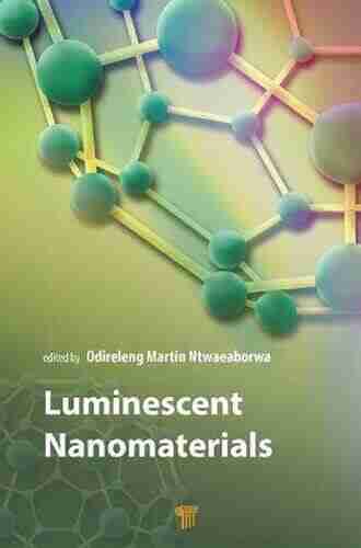 Luminescent Nanomaterials Odireleng Martin Ntwaeaborwa