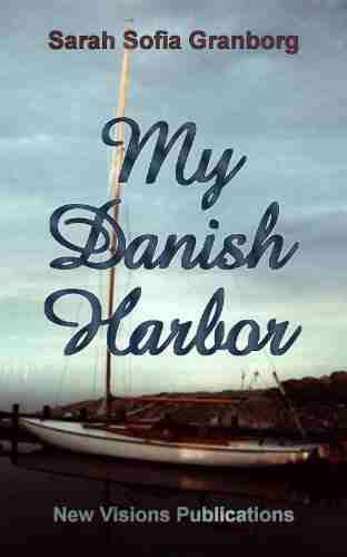 My Danish Harbor Sarah Sofia Granborg