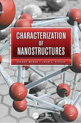 Characterization Of Nanostructures Clifford J Cunningham