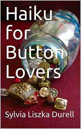 Haiku for Button Lovers Sylvia Liszka Durell