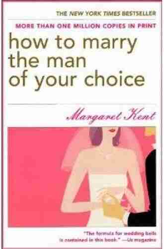 How to Marry the Man of Your Choice