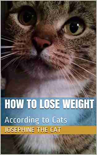 How To Lose Weight: According To Cats (White Paws Nutritional Science 2)