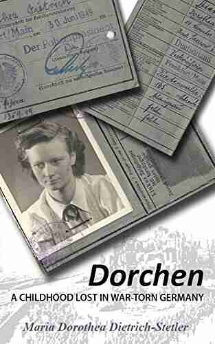 Dorchen: A Childhood Lost In War Torn Germany