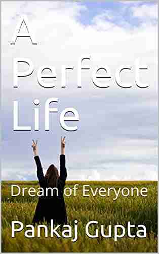 A Perfect Life: Dream of Everyone (Your Life is Your Life)