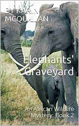 Elephants Graveyard: An African Wildlife Mystery: 2