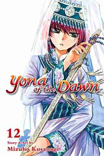 Yona Of The Dawn Vol 12