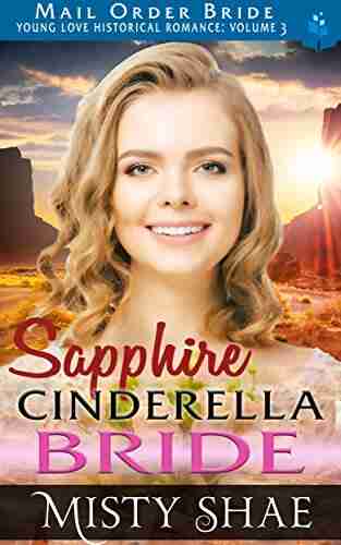 Sapphire Cinderella Bride: Mail Order Bride (Young Love Historical Romance Vol 3 2)