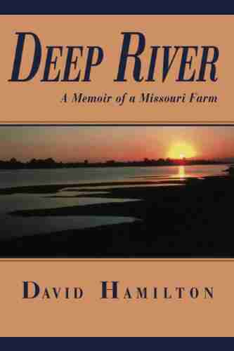 Deep River: A Memoir of a Missouri Farm