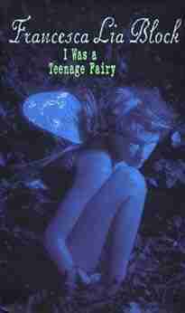 I Was A Teenage Fairy (Ageless Books)