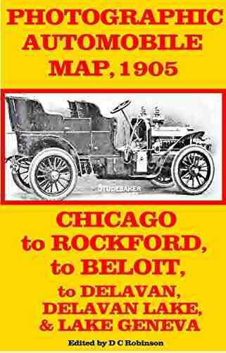 CHICAGO TO ROCKFORD BELOIT DELAVAN DELAVAN LAKE LAKE GENEVA: PHOTOGRAPHIC AUTOMOBILE MAP 1905