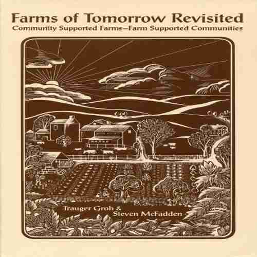 Farms of Tomorrow Revisited Steven McFadden