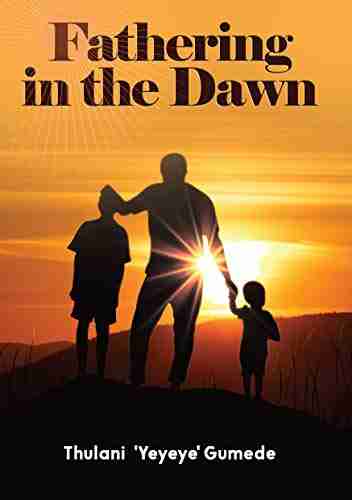 Fathering In The Dawn Vincent F Hendricks