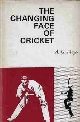 The Changing Face Of Cricket: From Imperial To Global Game (Sport In The Global Society Contemporary Perspectives)