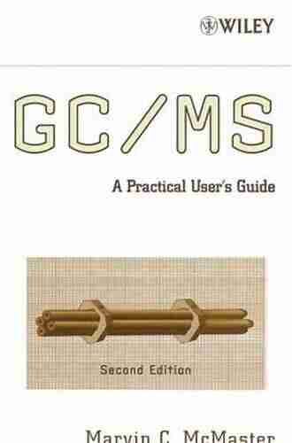 GC / MS: A Practical User S Guide