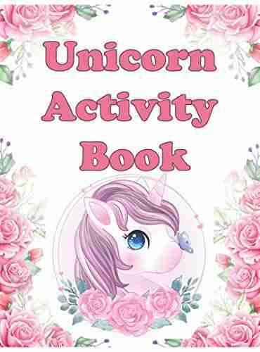 Unicorn Activity Book: A Fun Kid Workbook Game For Learning Coloring Dot To Dot Mazes Word Search And More