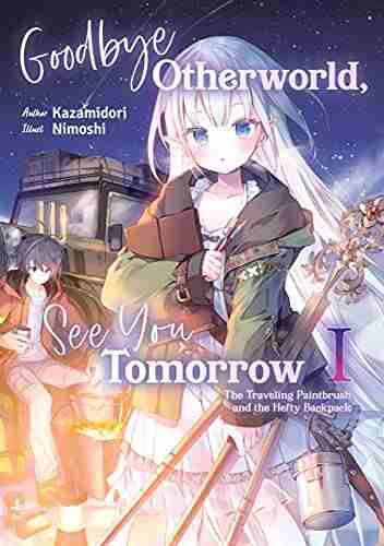 Goodbye Otherworld See You Tomorrow: Volume 1