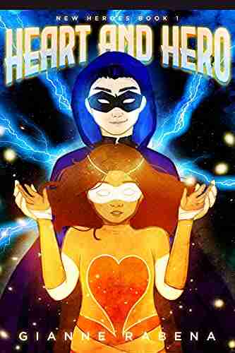 Heart and Hero (The New Heroes 1)