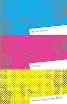 Heidegger: Phenomenology Ecology Politics Michael Marder