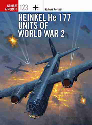 Heinkel He 177 Units of World War 2 (Combat Aircraft 123)