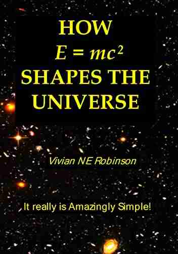 How E = mc2 Shapes the Universe