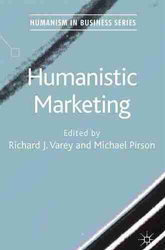 Humanistic Marketing (Humanism in Business)