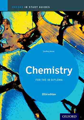 IB Chemistry 2014 Study Guide: Oxford Ib Diploma Program (IB Science 2014)