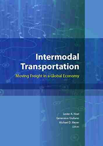 Intermodal Transportation: Moving Freight In A Global Economy