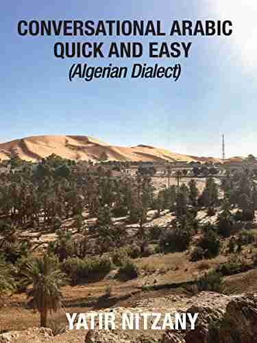 Conversational Arabic Quick and Easy: Algerian Dialect Spoken Arabic Learn Arabic Darja