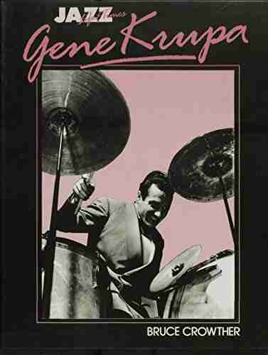 Gene Krupa: His Life Times: Life And Times (Jazz Life Times)